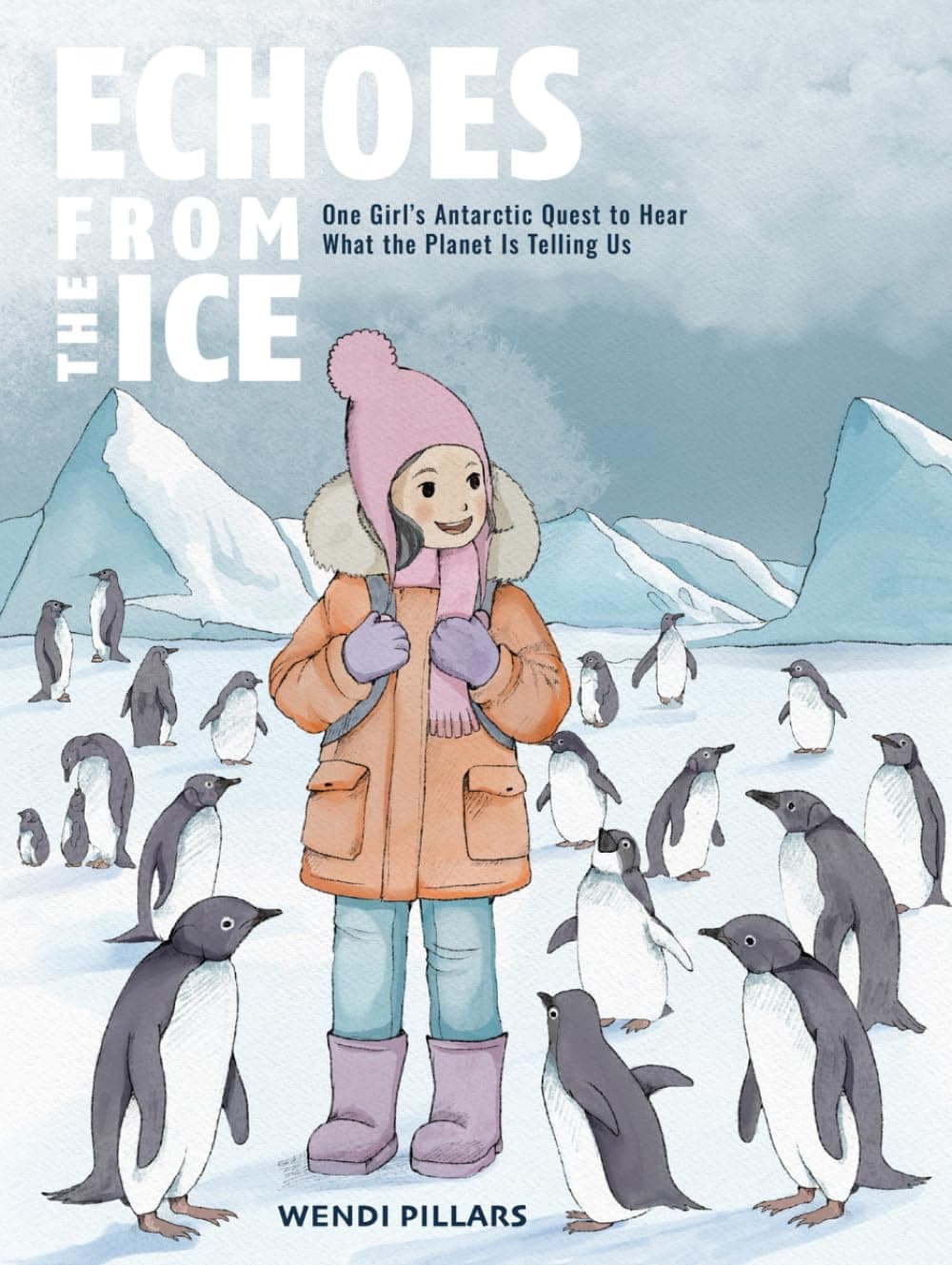 Cover of Echoes From the Ice, an Antarctic quest to hear what the planet is telling us.